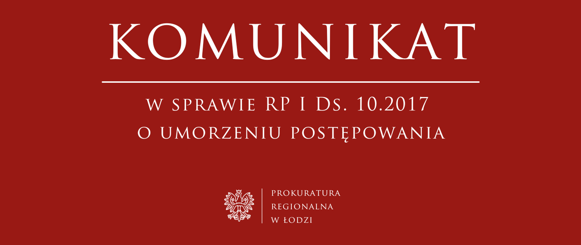 Komunikat Prokuratury Regionalnej w Łodzi 2025-04-18