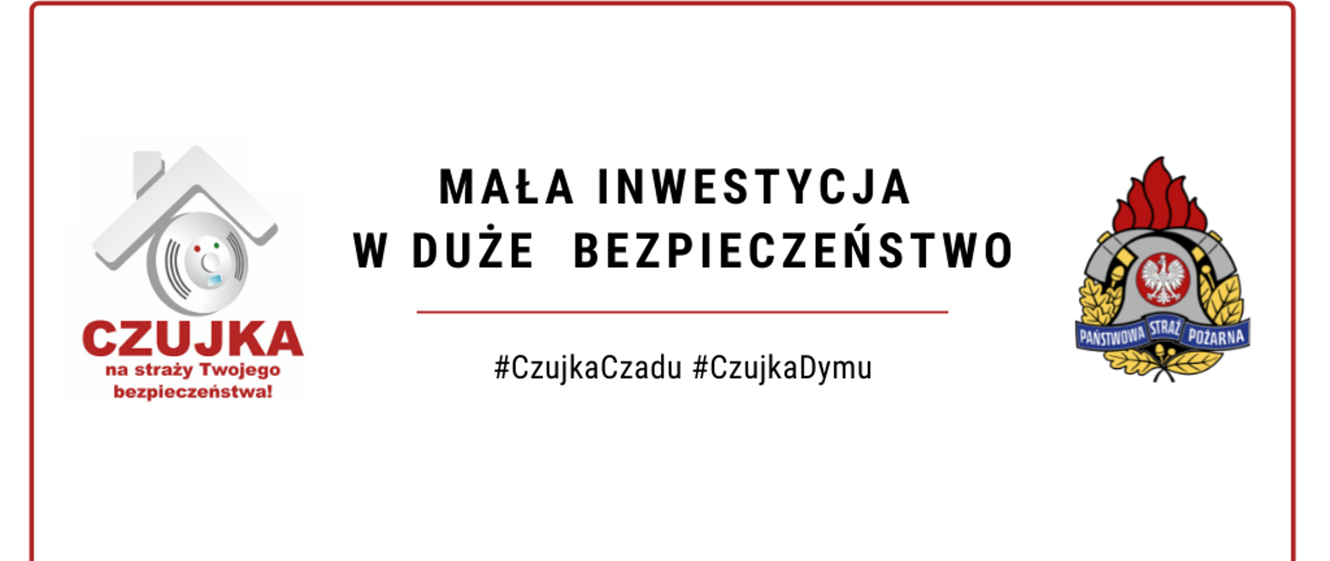 Zdjęcie przedstawia logo PSP i symbol czujki oraz tekst o małych inewestycjach w duże bezpieczeństwo oraz czujka na straży Twojego bezpieczeństwa