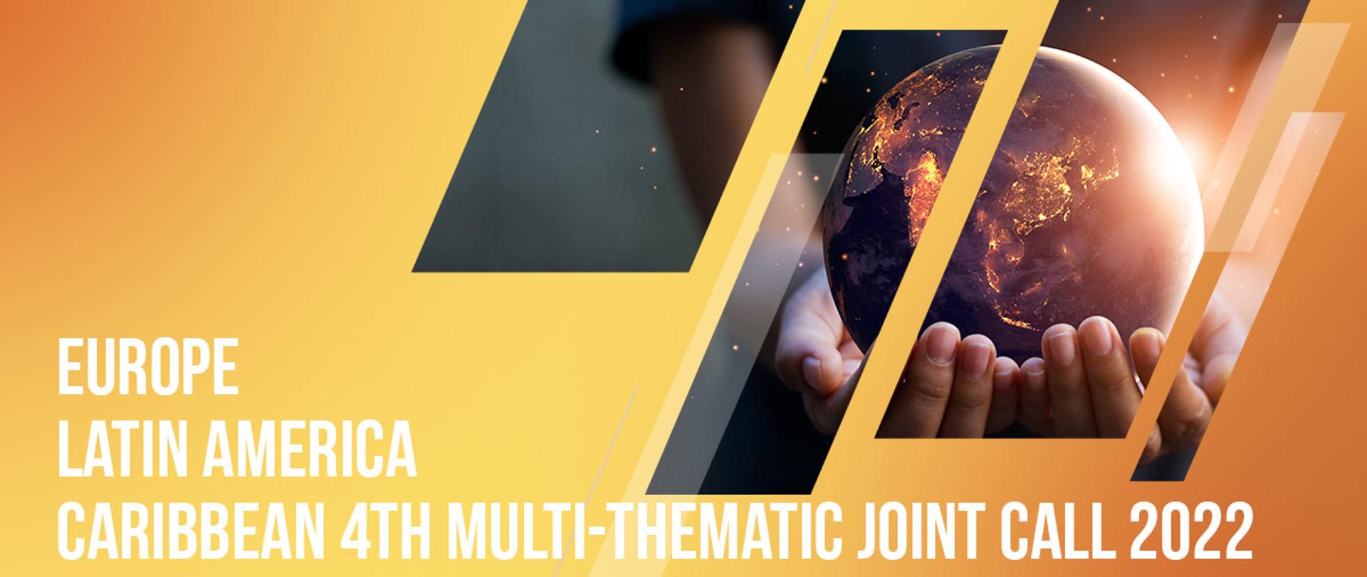 Europe / Latin America / Caribbean 4th Multi-Thematic Joint Call 2022