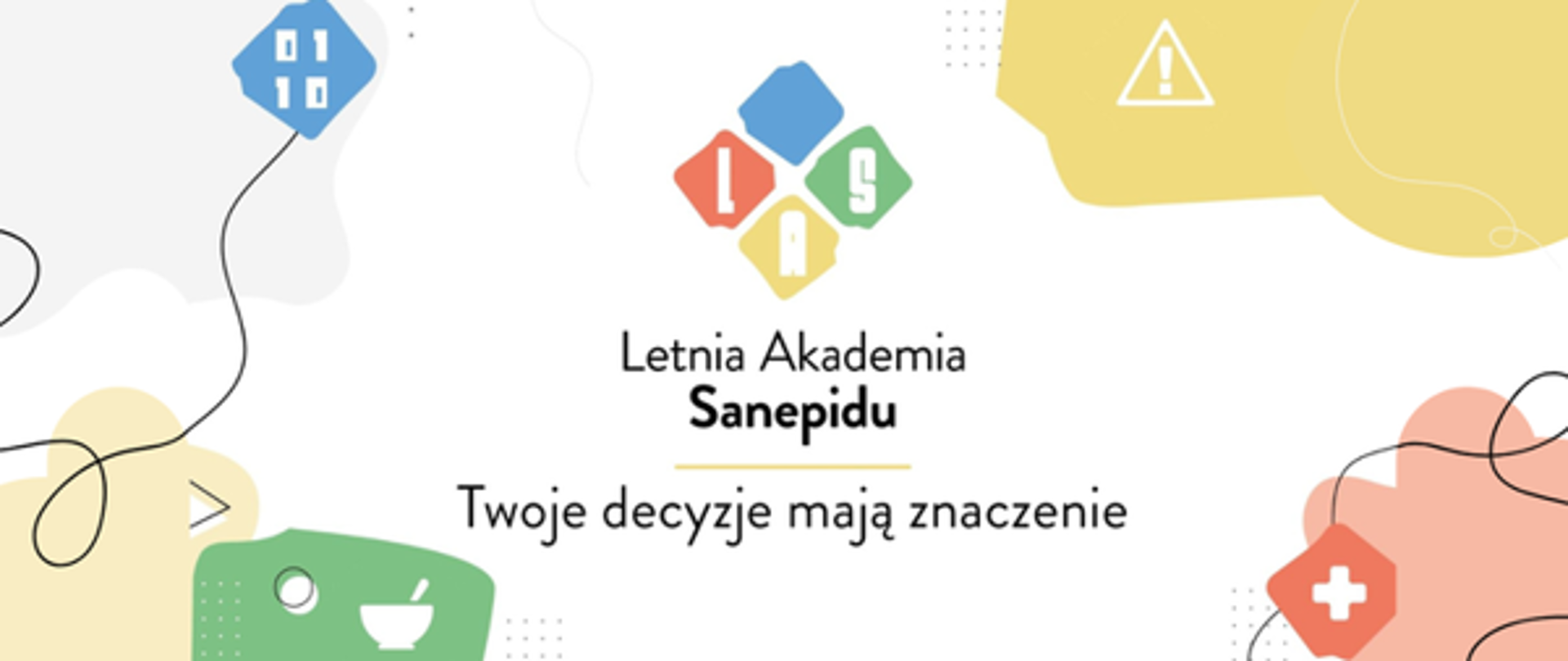 Baner informacyjny Letniej Akademii Szczepień z hasłem „Twoje decyzje mają znaczenie”