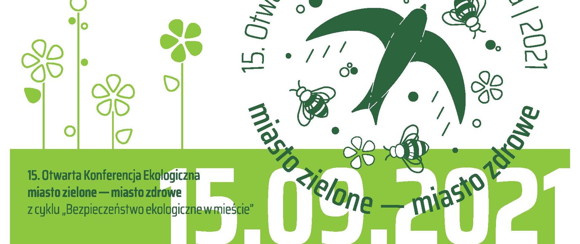 2021.09.15 Program 15. otwartej konferencji ekologicznej "Miasto zielone - miasto zdrowe"