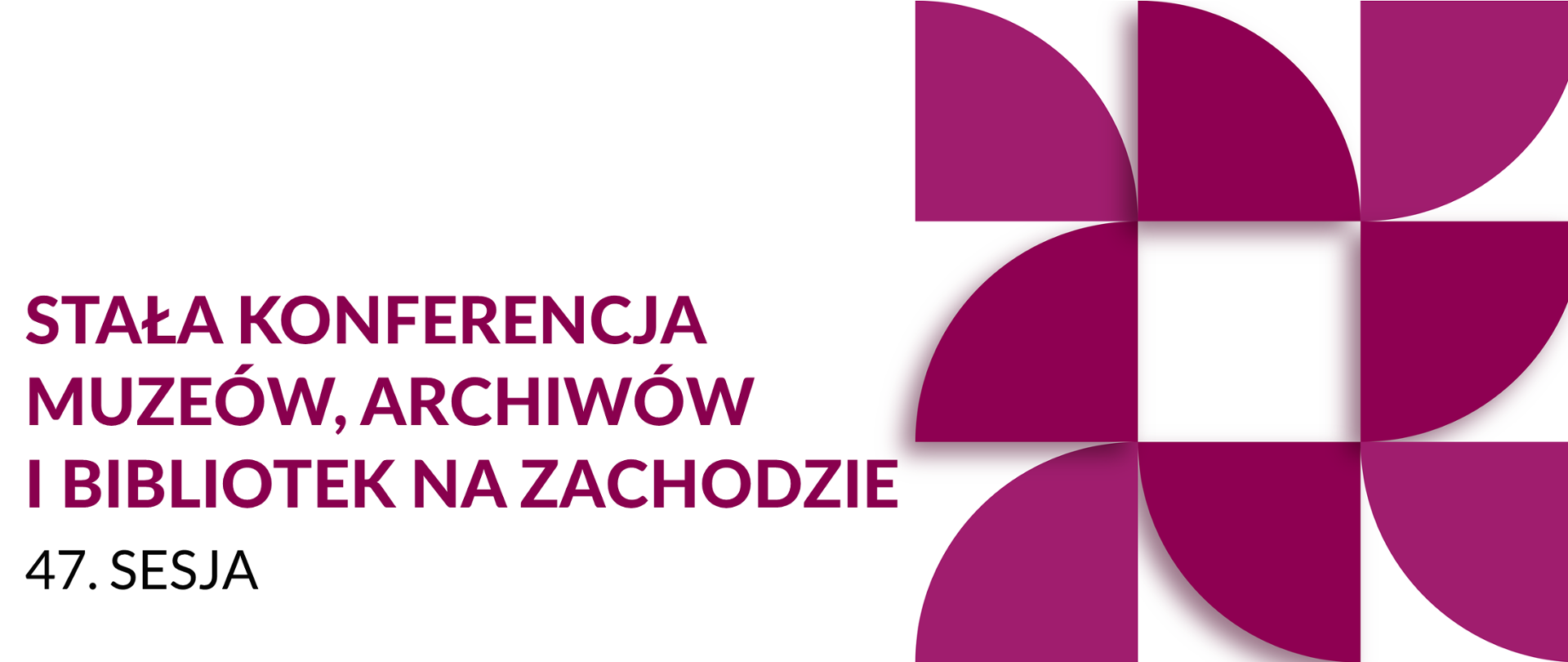 Zakończyła się 47. Sesja Stałej Konferencji Muzeów, Archiwów i Bibliotek na Zachodzie