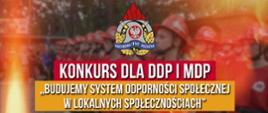 Baner z logo PSP. Pod logiem napis "Konkurs dla DDP i MDP - Budujemy system odporności społecznej w lokalnych społecznościach" 