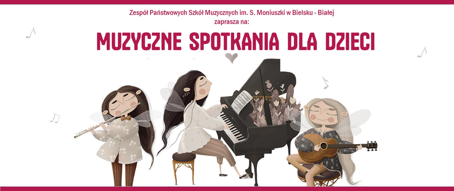dzieci grające na instrumentach na białym tle, od lewej flet, fortepian, gitara. Napis "Muzyczne spotkania dla dzieci" ZPSM im. S. Moniuszki w Bielsku-Białej
