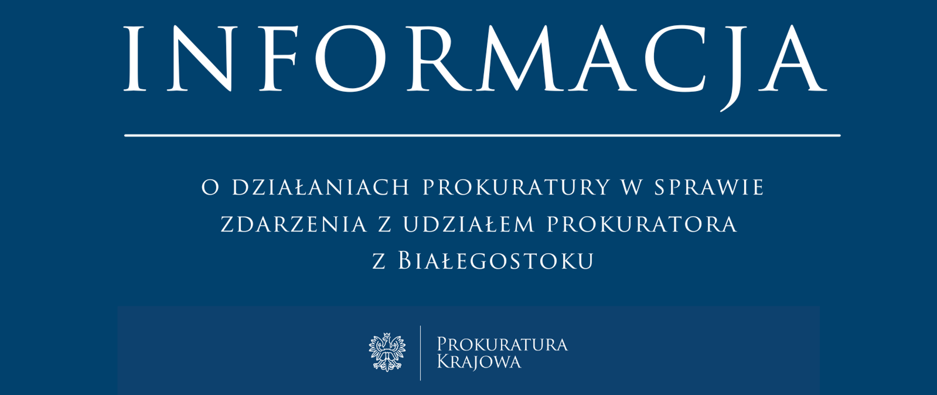 Informacja o działaniach prokuratury w sprawie zdarzenia z udziałem prokuratora z Białegostoku