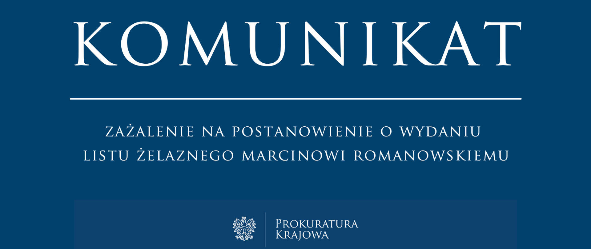Zażalenie na postanowienie o wydaniu listu żelaznego Marcinowi Romanowskiemu