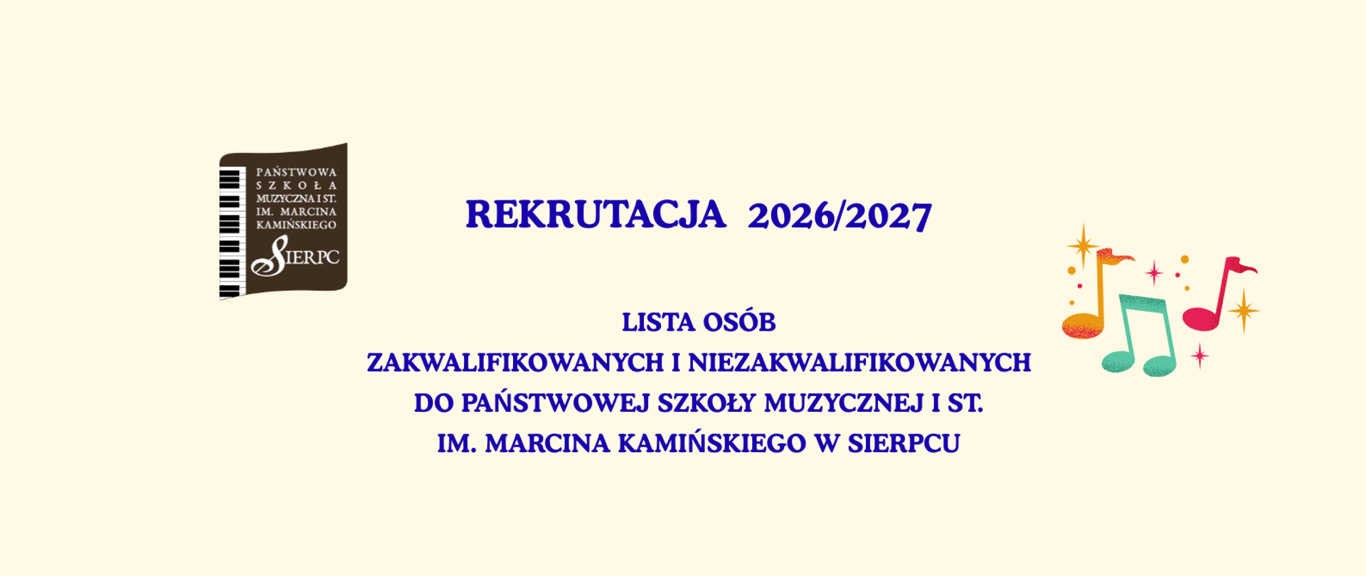 Na jasnym tle w lewym górnym rogu logo PSM I stopnia w Sierpcu, pośrodku tekst: lista osób zakwalifikowanych i niezakwalifikowanych do PSM I st.