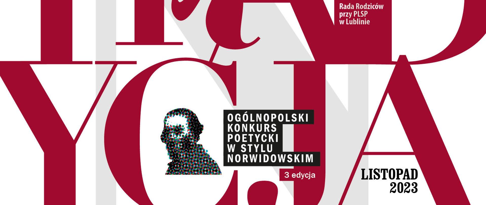 Czerwony, stylizowany tekst TRADYCJA, graficzna prezentacja portretu Cypriana Norwida z tekstem OGÓLNOPOLSKI KONKURS POETYCKI W STYLU NORWIDOWSKIM oraz LISTOPAD 2023. U dołu logotypy patronów