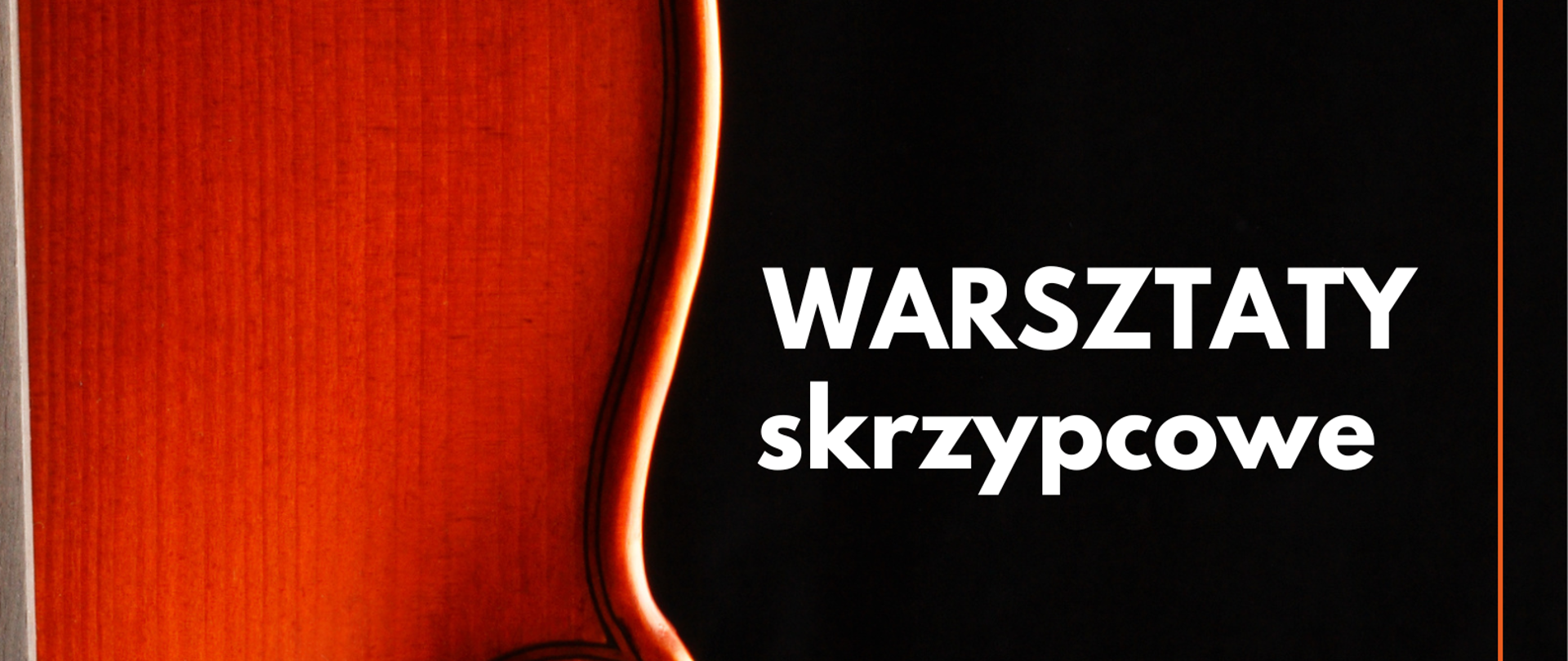 plakat- skrzypce na czarnym tle, białe napisy informujace o warsztatach, 30 listopada 2022 warsztaty skrzypcowe , Maurycy Florek - zpsm Kielce, sala koncertowa PSM I stopnia w Starachowicach 