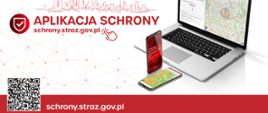Zarys miasta pod nim napis aplikacja schrony adres internetowy schrony.straz.gov.pl obok laptop i dwie komórki kod QR napis schrony.straz.gov.pl.