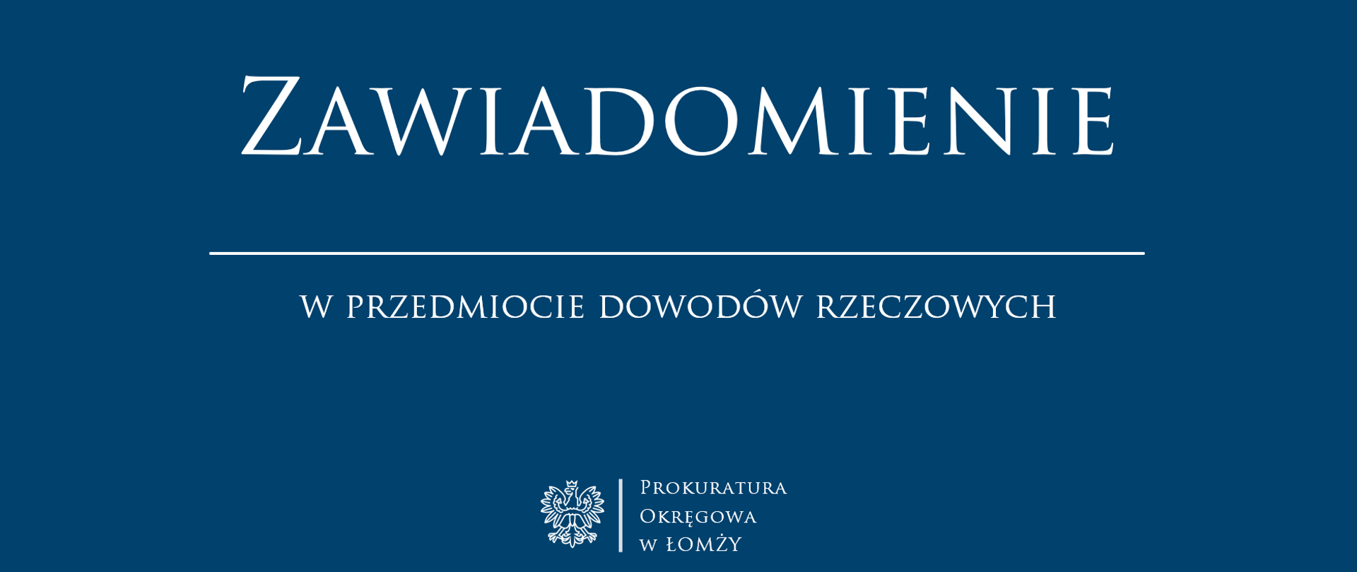 Zawiadomienie w przedmiocie dowodów rzeczowych