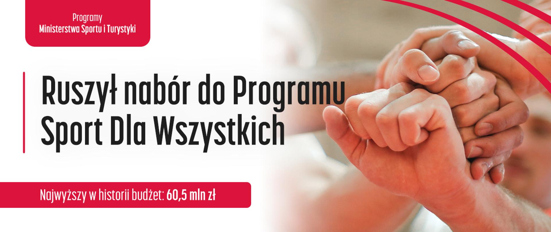 Na grafice widać ręce ułożone w geście jeden za wszystkich, wszyscy za jednego oraz napis: Ruszył nabór do Programu Sport dla Wszystkich.