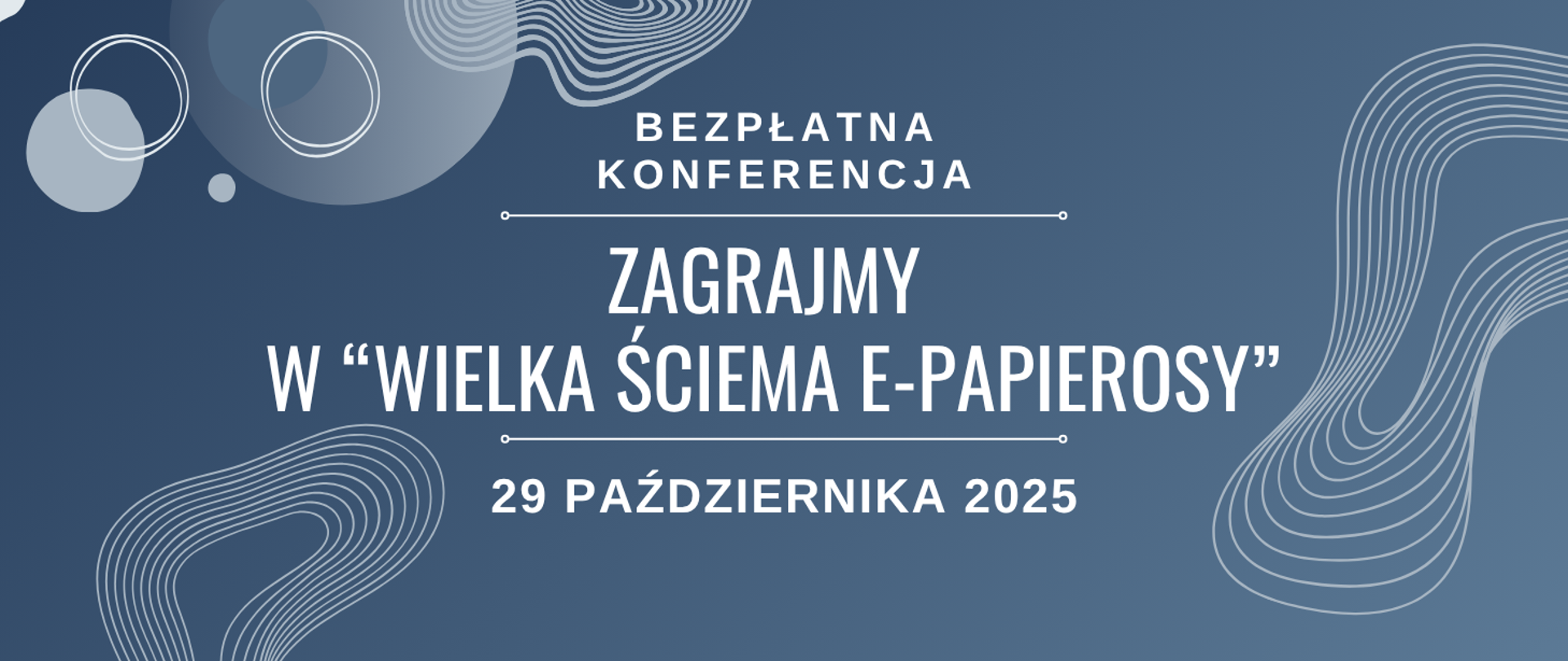 Konferencja Zagrajmy w "Wielka ściema e-papierosy" 29 października 2025