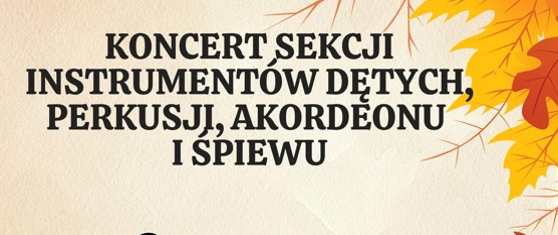 Plakat jasnobeżowe tło po przekątnej w prawym górnym W lewym dolnym z żółto pomarańczowo-czerwone liście Klonowe centralnie grafika przedstawiająca trębacza z zamkniętymi oczami trzymającego trąbkę pod kątem 45 stopni w górę napisy państwowa szkoła muzyczna pierwszego i drugiego stopnia im Witolda Lutosławskiego w Nysie zaprasza na koncert sekcji instrumentów dętych perkusji akordeonu i śpiewu 24 października 2025 godzina 16:00 sala koncertowa im Jerzego Kozarzewskiego