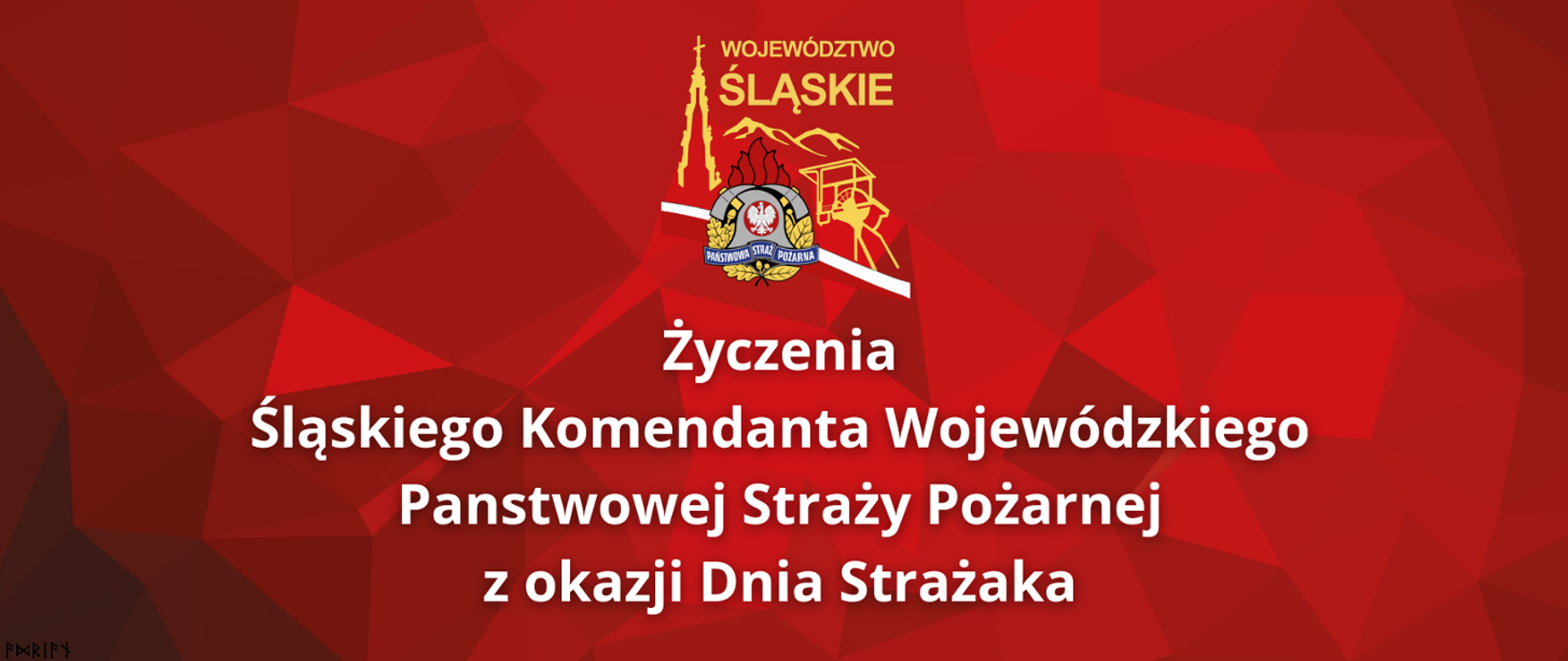 Życzenia Śląskiego Komendanta Wojewódzkiego PSP z okazji dnia strażaka
