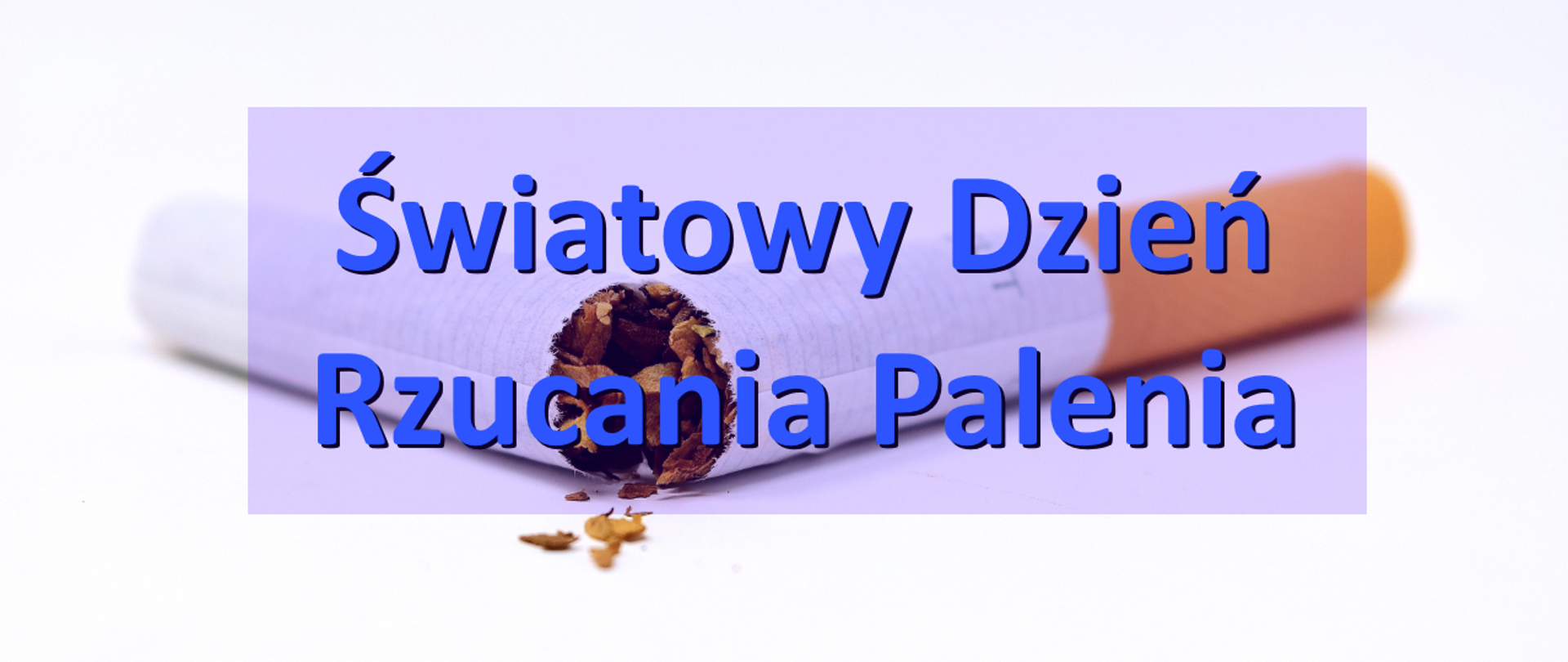 Światowy Dzień Rzucania Palenia Tytoniu 2021