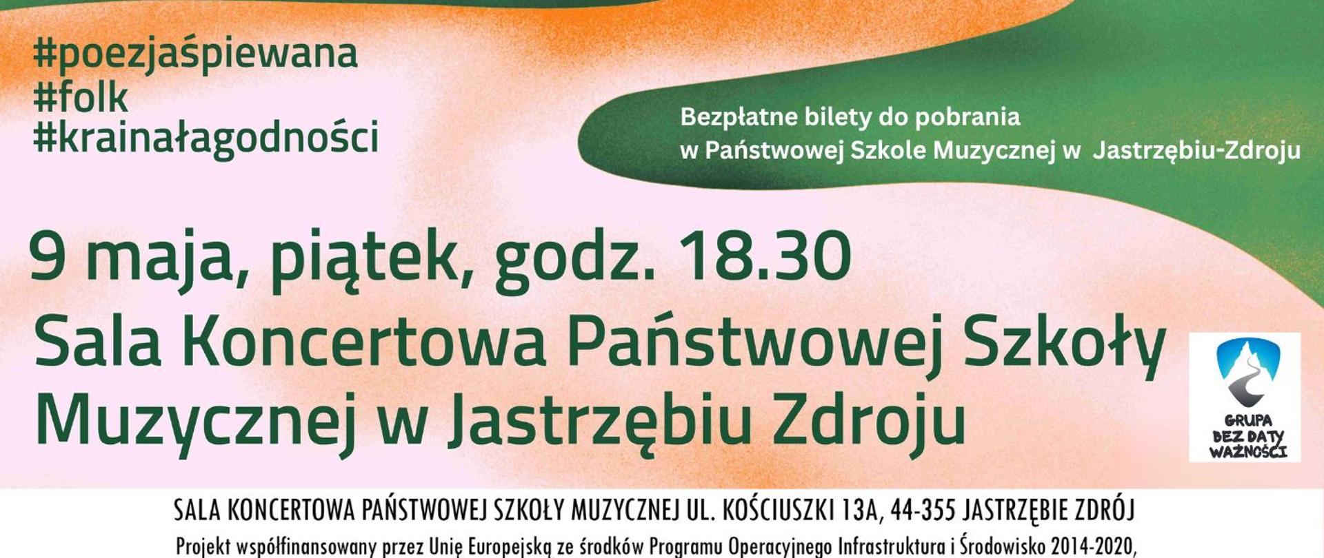 Plakat informacyjny dotyczący koncertu zespołu "Grupa bez daty ważności" odbywającego się w dniu 09.05.2025 o godz. 18.30.