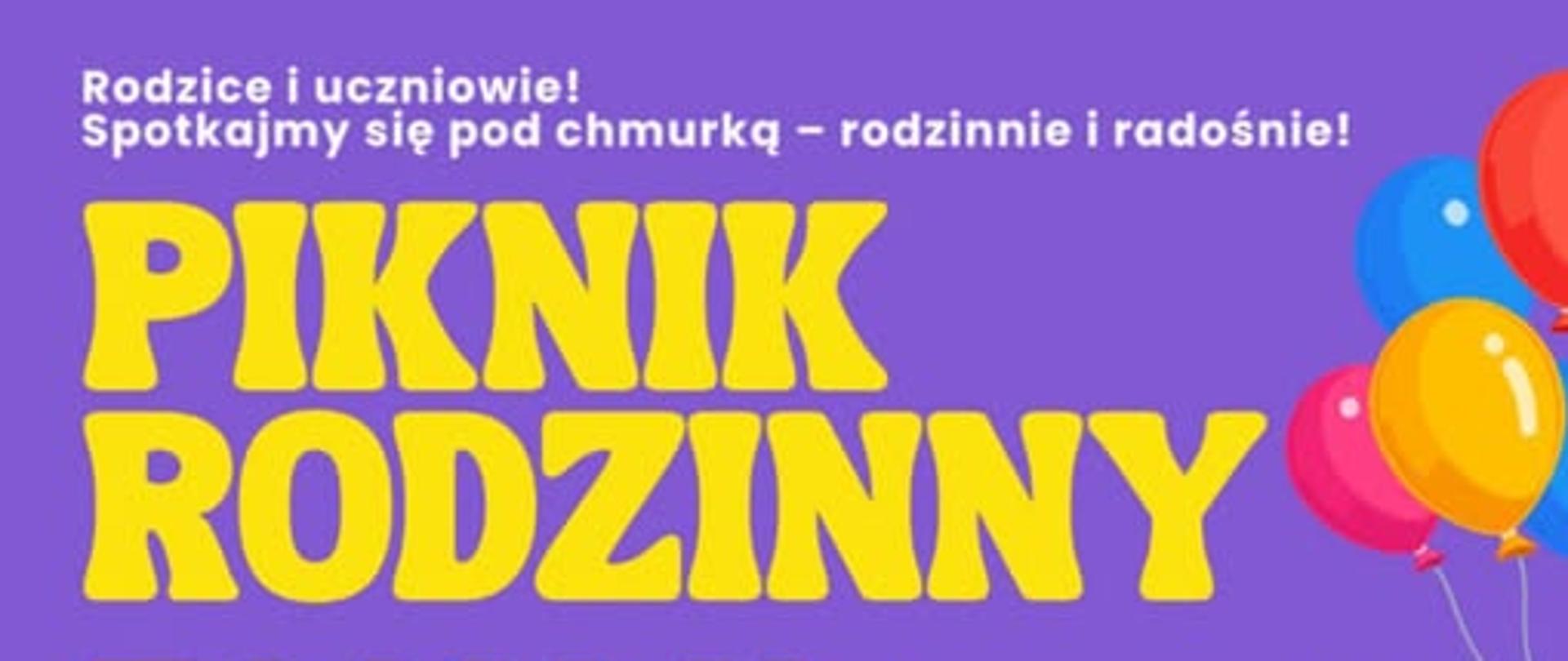 Duży żółty napis "Piknik rodzinny", data pikniku "30 Maja godz. 14.00", grafika dziewczynki i balonów