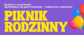 Duży żółty napis "Piknik rodzinny", data pikniku "30 Maja godz. 14.00", grafika dziewczynki i balonów