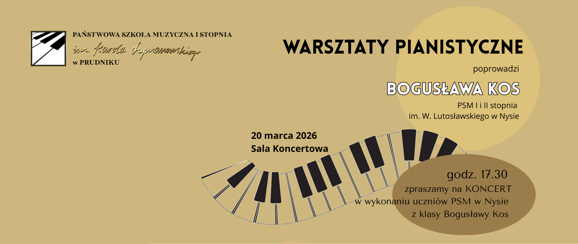 Baner z informacją o warsztatach pianistycznych. Na jasnobrązowym tle przedstawione zostały napisy z informacją o warsztatach. W centralnej części znajduje się grafika przedstawiająca klawiaturę fortepianową. W lewym górnym rogu znajduje się logo szkoły.