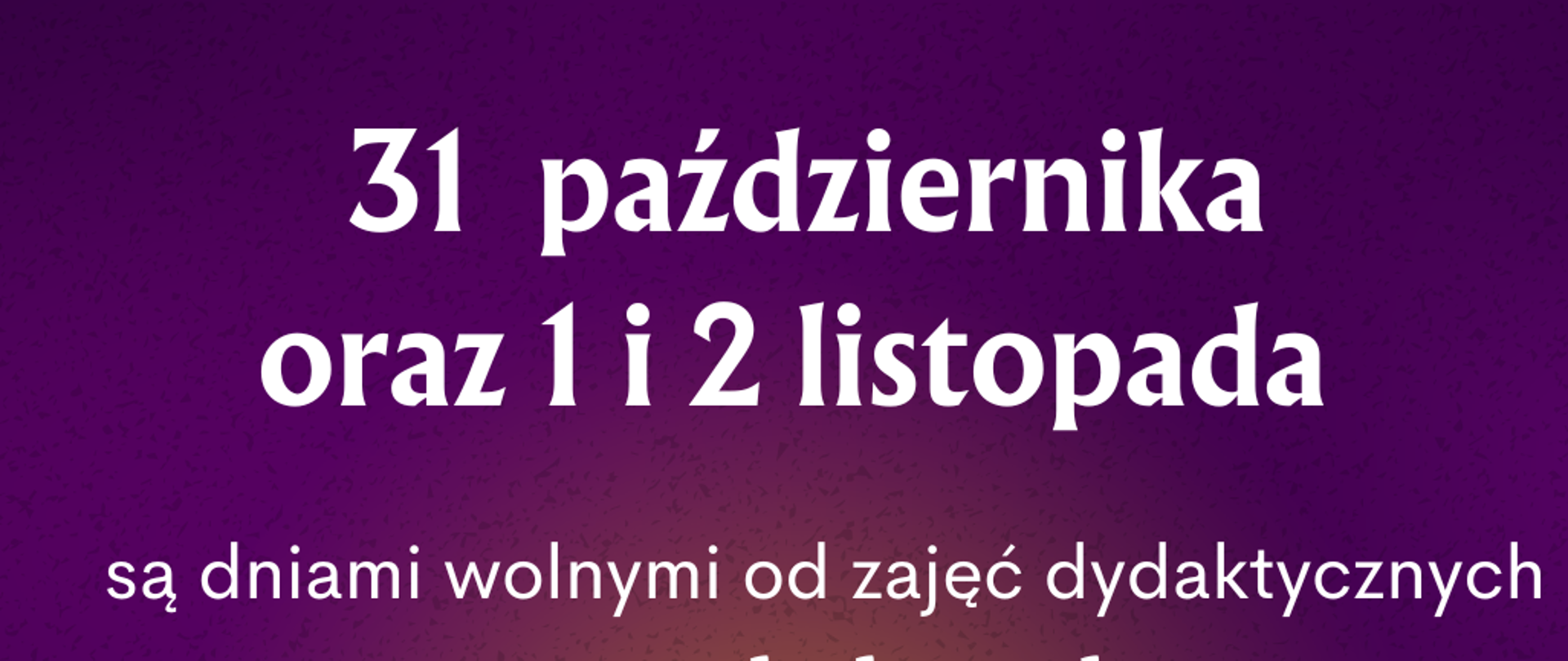 Fioletowe tło, rysunek dłoni trzymających świeczkę, białe napisy informujące o dniach wolnych