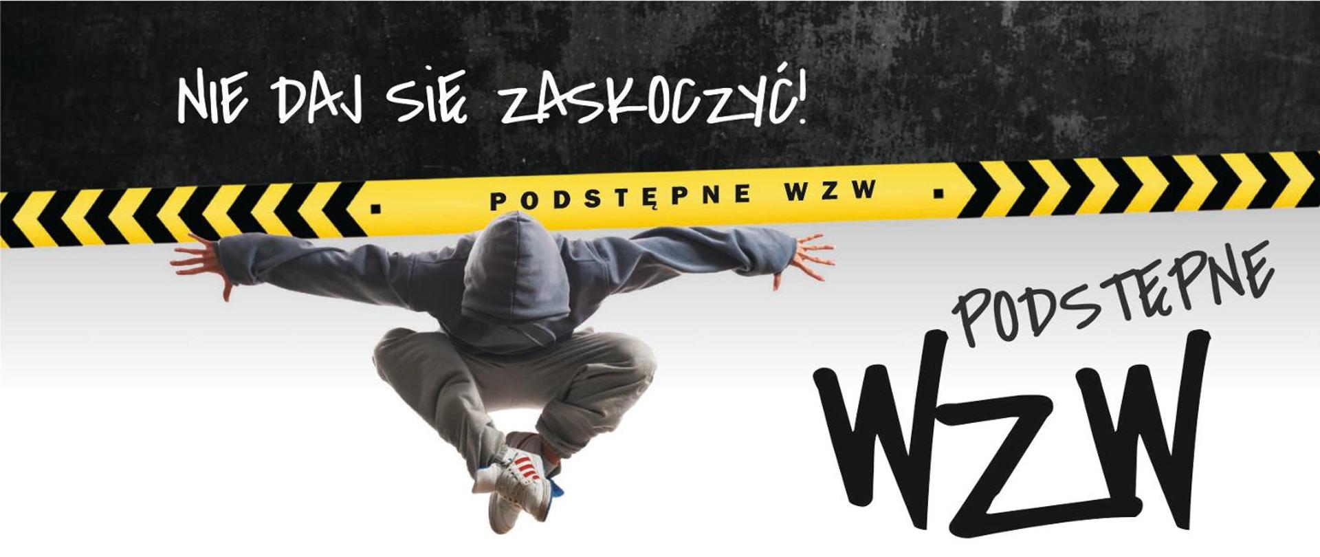 Zdjęcie przedstawia chłopaka w bluzie z kapturem, obok napisy Podstępne WZW i Nie daj się zaskoczyć
