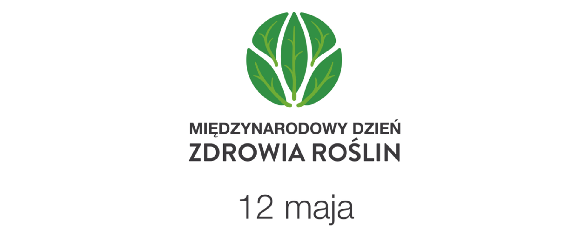 12 maja - Międzynarodowy Dzień Zdrowia Roślin