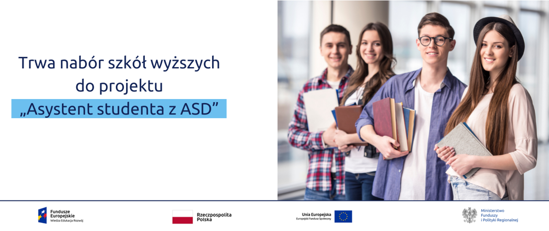 Na grafice po lewej napis: "Trwa nabór szkół wyższych do projektu „Asystent studenta z ASD”. Po prawej zdjęcie stockowe grupy młodych osób.