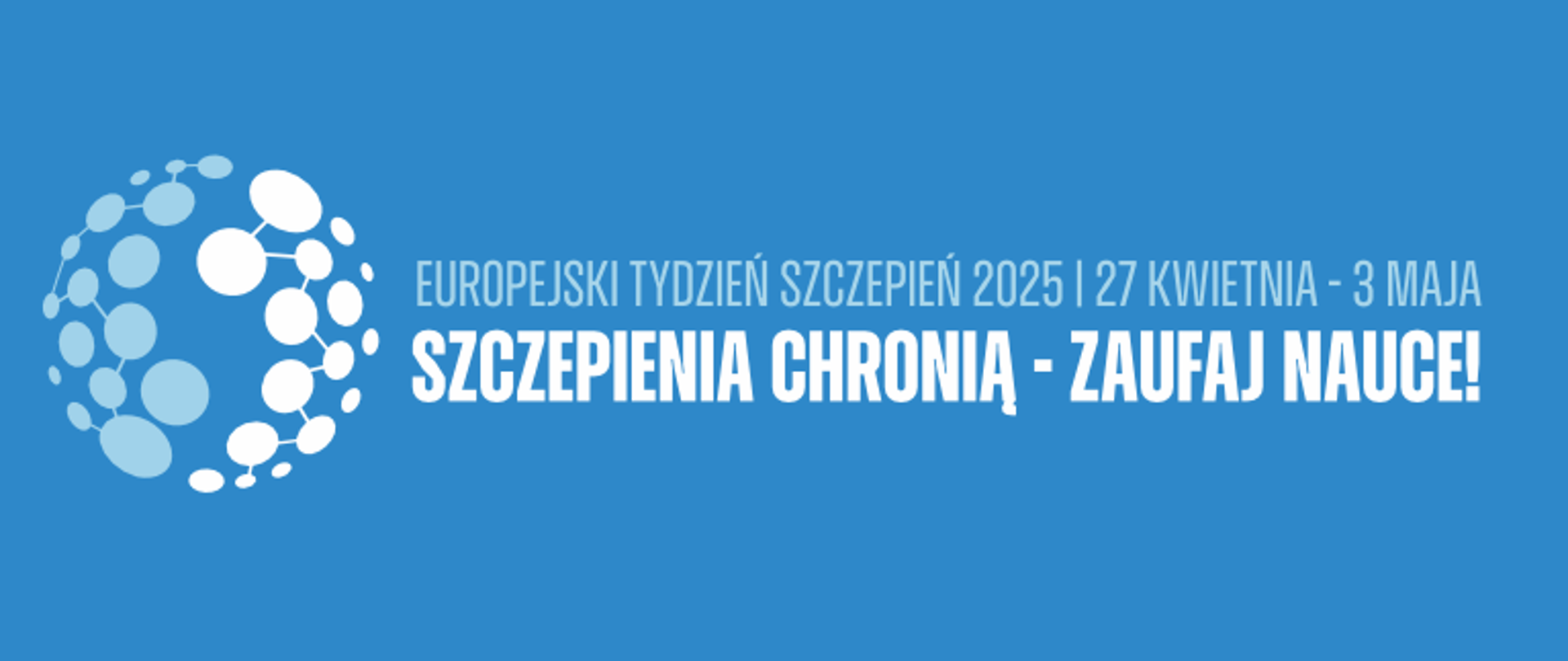 Europejski Tydzień Szczepień. Biały napis na niebieskim tle. 