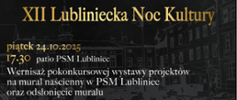 Grafika plakatu XII Lublinieckiej Nocy Kultury - 24.10.2025 w ramach Obchodów Roku Jubileuszowego Państwowej Szkoły Muzycznej I st. w Lublińcu na czarnym tle 