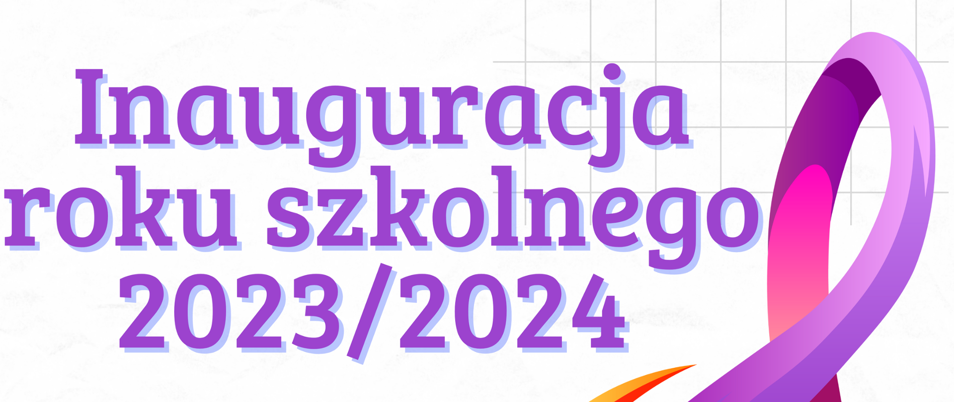 na białym tle napis Inauguracje roku szkolnego 2023/2024, poniżej z lewej strony napis 4 września 2023, godz. 14.00