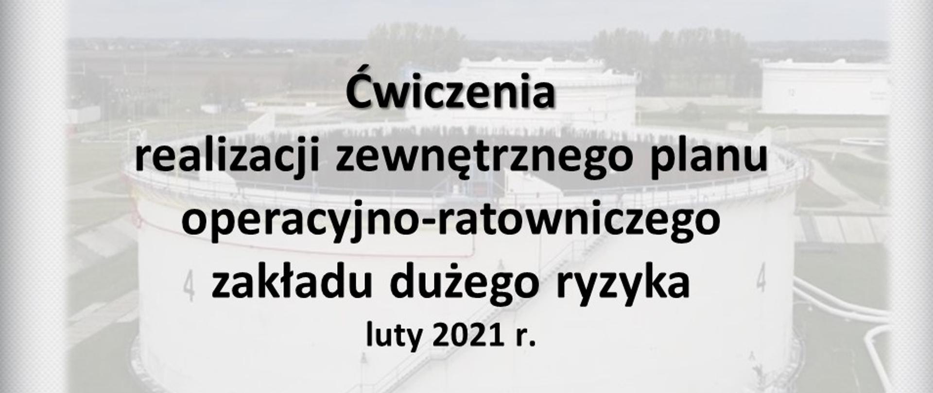 slajd o tytule ćwiczenia realizacji zewnętrznego planu operacyjno-szkoleniowego zakładu dużego ryzyka 