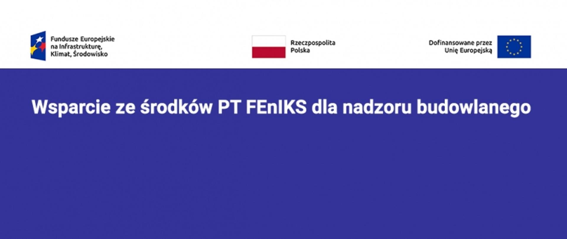 Wsparcie ze środków PT FEnIKS dla nadzoru budowlanego