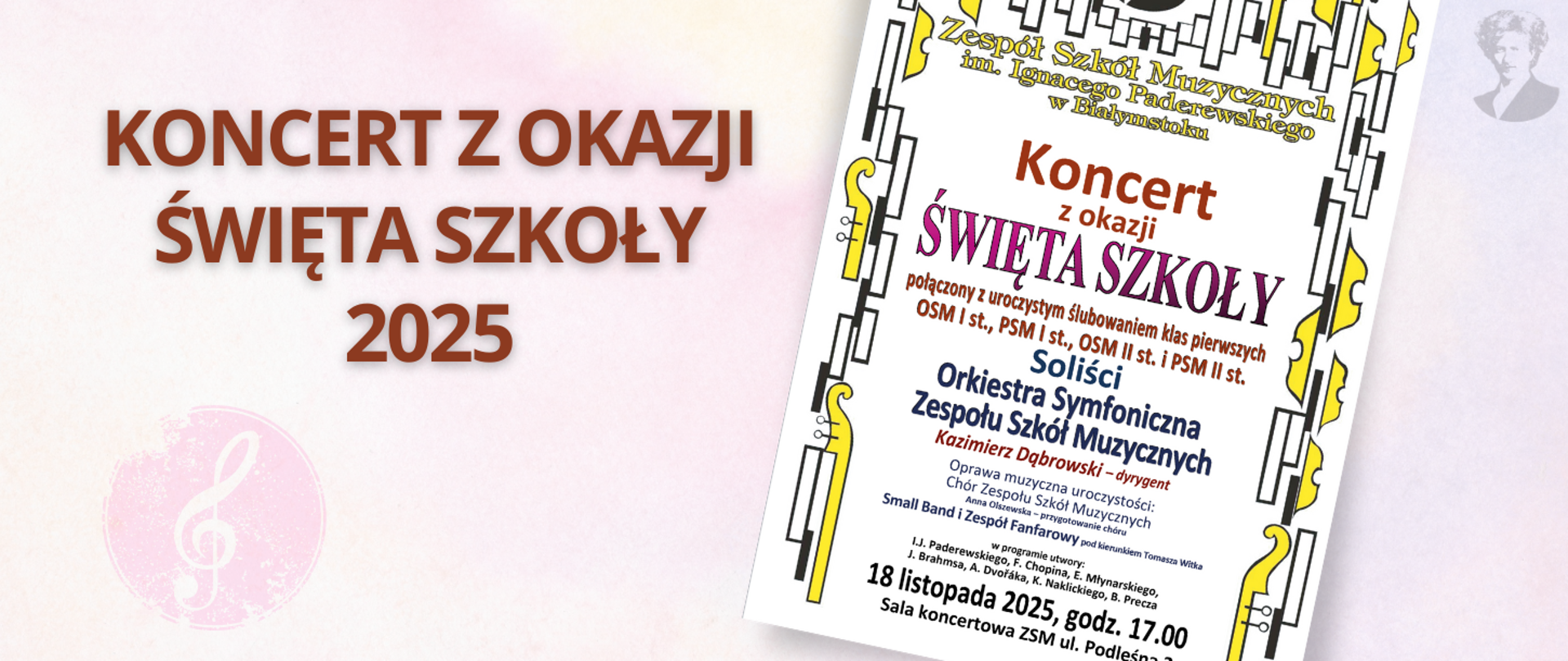 Różowo-fioletowa grafika z brązowym napisem "koncert z okazji święta szkoły, 2025", po prawej stronie miniatura plakatu oraz podobizna Ignacego Paderewskiego.
