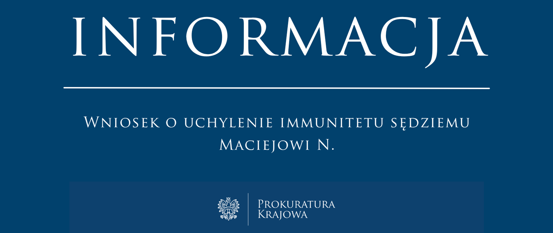 Wniosek o uchylenie immunitetu sędziemu Maciejowi N.