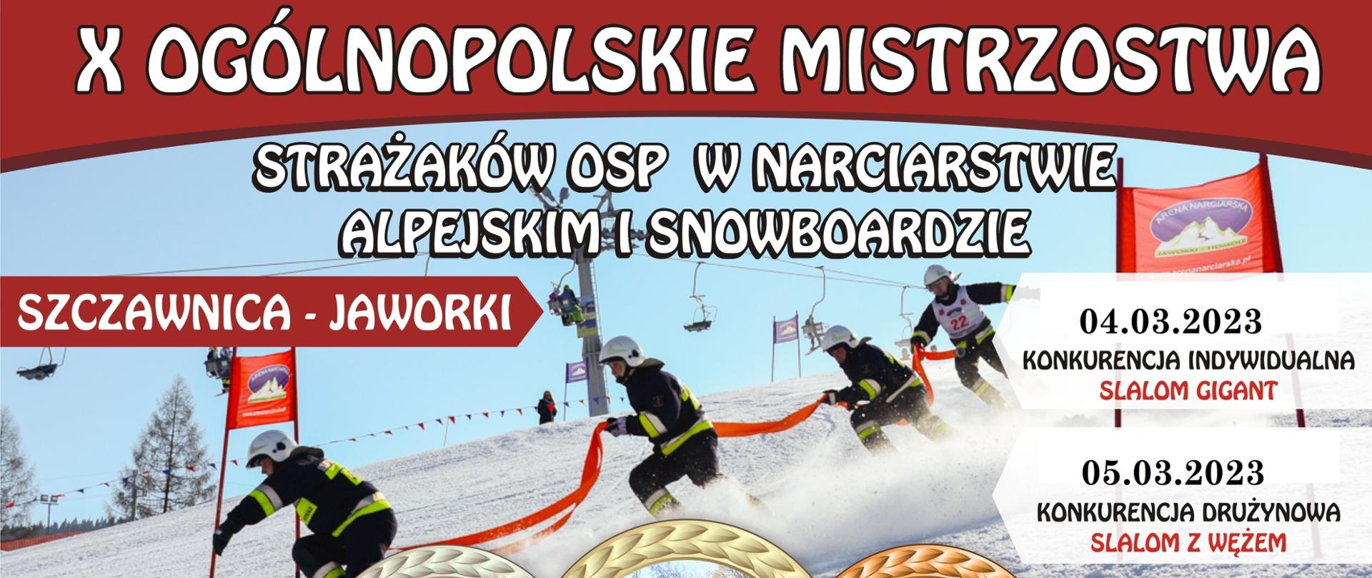 Zdjęcie przedstawia plakat promujący nadchodzące zawody strażaków OSP a konkretnie - X Ogólnopolskie Mistrzostwa Strażaków OSP w Narciarstwie Alpejskim i Snowboardzie.