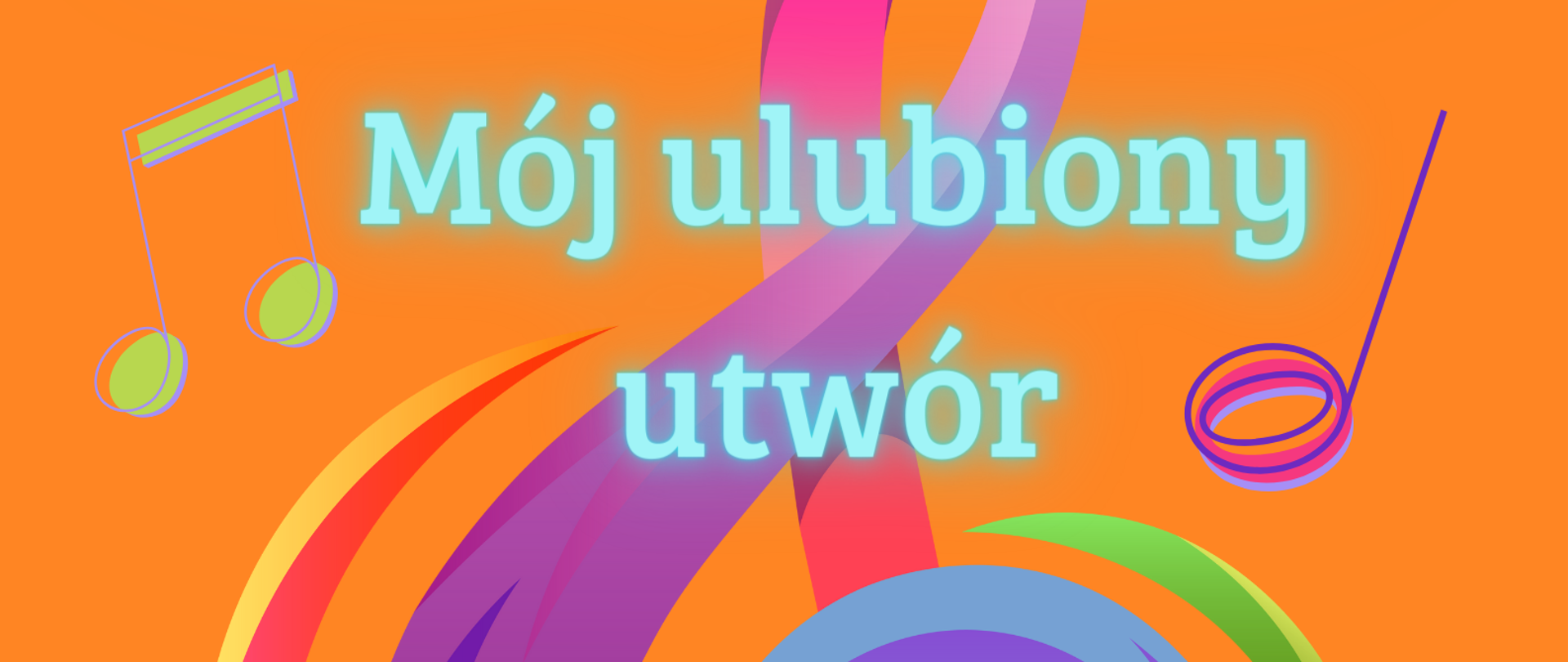 Zdjęcie przedstawia zaproszenie na koncert "Mój ulubiony utwór", który odbędzie się dnia 15.05.2023 o godzinie 16:00 w sali koncertowej
Zdjęcie na tle klucza wiolinowego. 