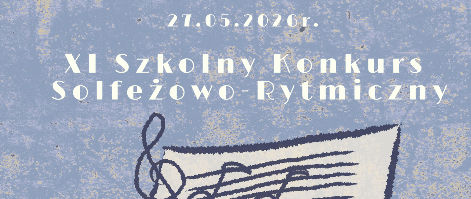 XI Szkolny Konkurs Solfeżowo-Rytmiczny - 27.05.2026