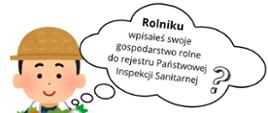 Rolniku wpisałeś swoje gospodarstwo rolne do rejestru Państwowej Inspekcji Sanitarnej ?
