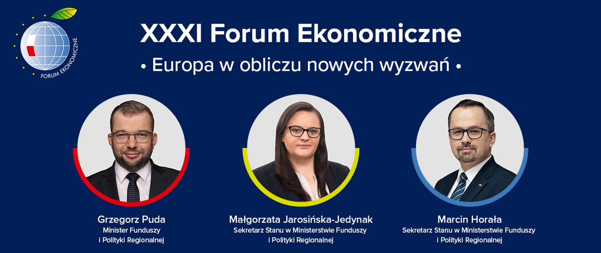 Na grafice napis: "XXXI Forum Ekonomiczne w Karpaczu. Europa w obliczu nowych wyzwań" i logotyp wydarzenia. Poniżej trzy zdjęcia portretowe, od prawej minister Grzegorz Puda, wiceminister Małgorzata Jarosińska-Jedynak oraz wiceminister Marcin Horała.