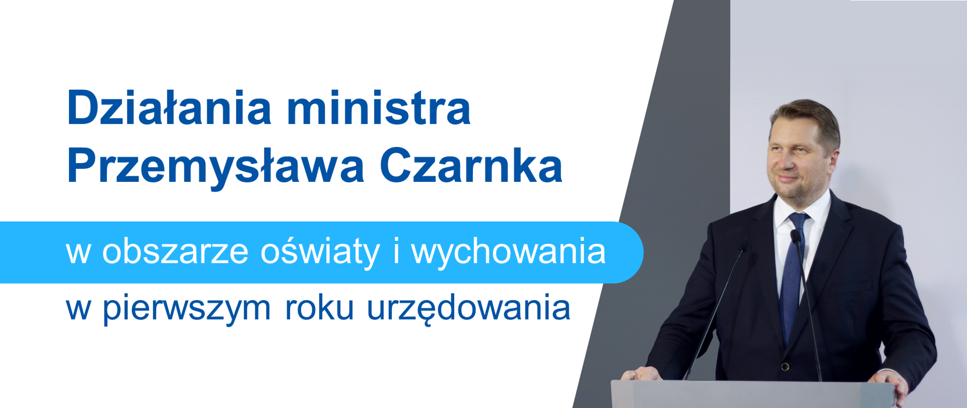 Zdjęcie ministra Przemysława Czarnka, obok tekst: "Działania ministra Przemysława Czarnka w obszarze oświaty i wychowania w pierwszym roku urzędowania"