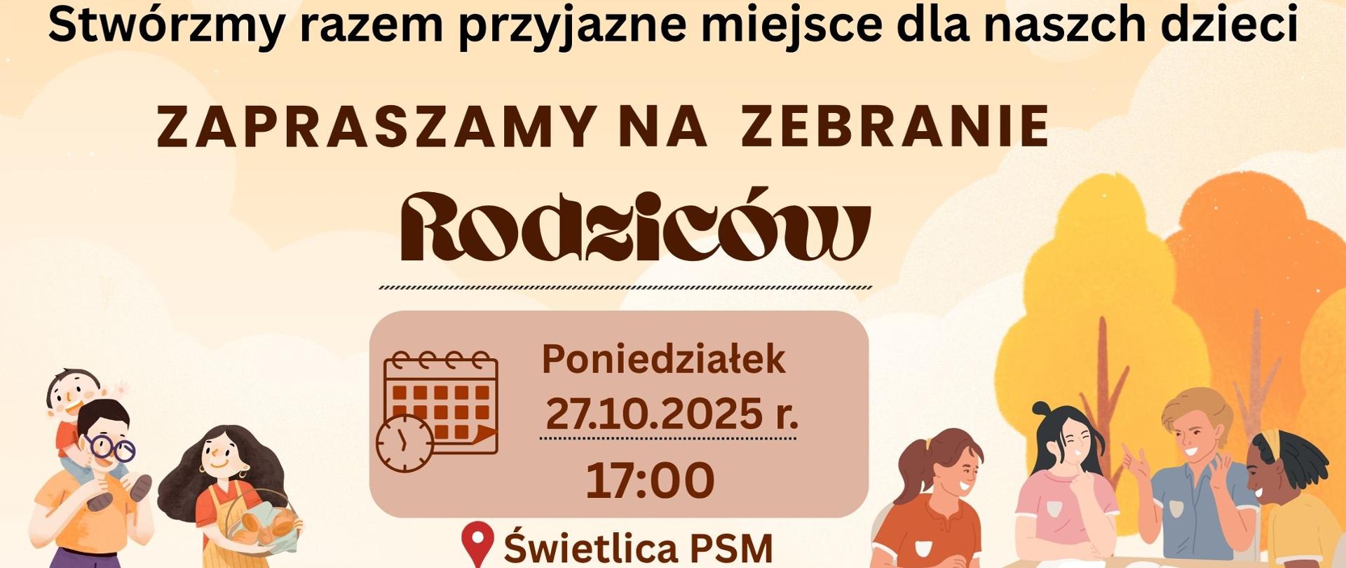 Plakat zapraszający rodziców na zebranie w poniedziałek 27.10.2025 o godzinie 17:00 w świetlicy PSM, z ilustracjami rodzin i logo szkoły muzycznej na dole.