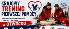 Plakat promuje Krajowy Trening Pierwszej Pomocy Akademii Ochrony Ludności i Obrony Cywilnej w Otwocku. Przedstawia ratowników wykonujących RKO na fantomie, symbol serca z linią EKG oraz hasła związane z ratowaniem życia i bezpieczeństwem. W dolnej części znajdują się logo Państwowej Straży Pożarnej oraz Akademii Ochrony Ludności i Obrony Cywilnej. Dominują kolory: czerwony, granatowy i biały, podkreślające profesjonalny i ratowniczy charakter wydarzenia.