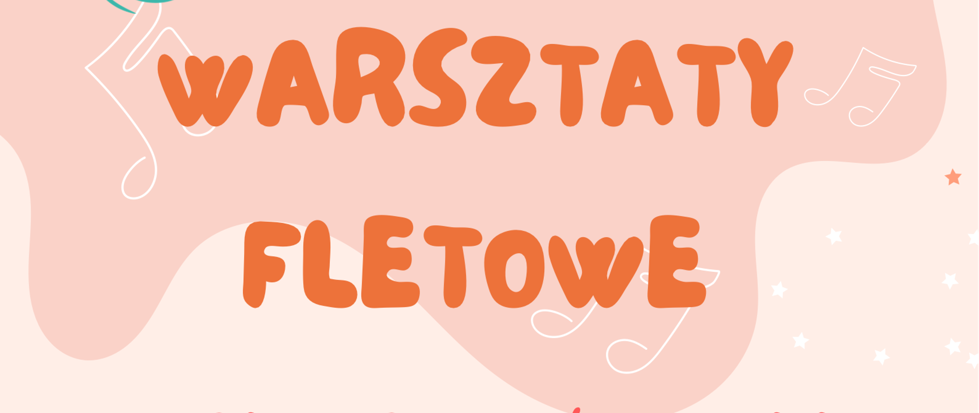 Plakat na różowym tle z ilustracją kluczy wiolinowych, fletu i gamy poniżej. Warsztaty fletowe odbędą się 22 listopada 2022r. z panią Marią Peradzyńską - Filip. 