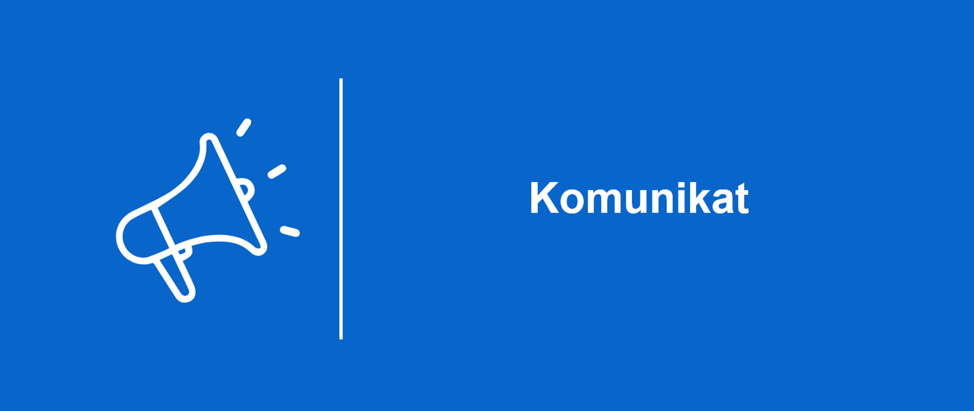 przedstawia baner informacyjny dotyczący komunikatu