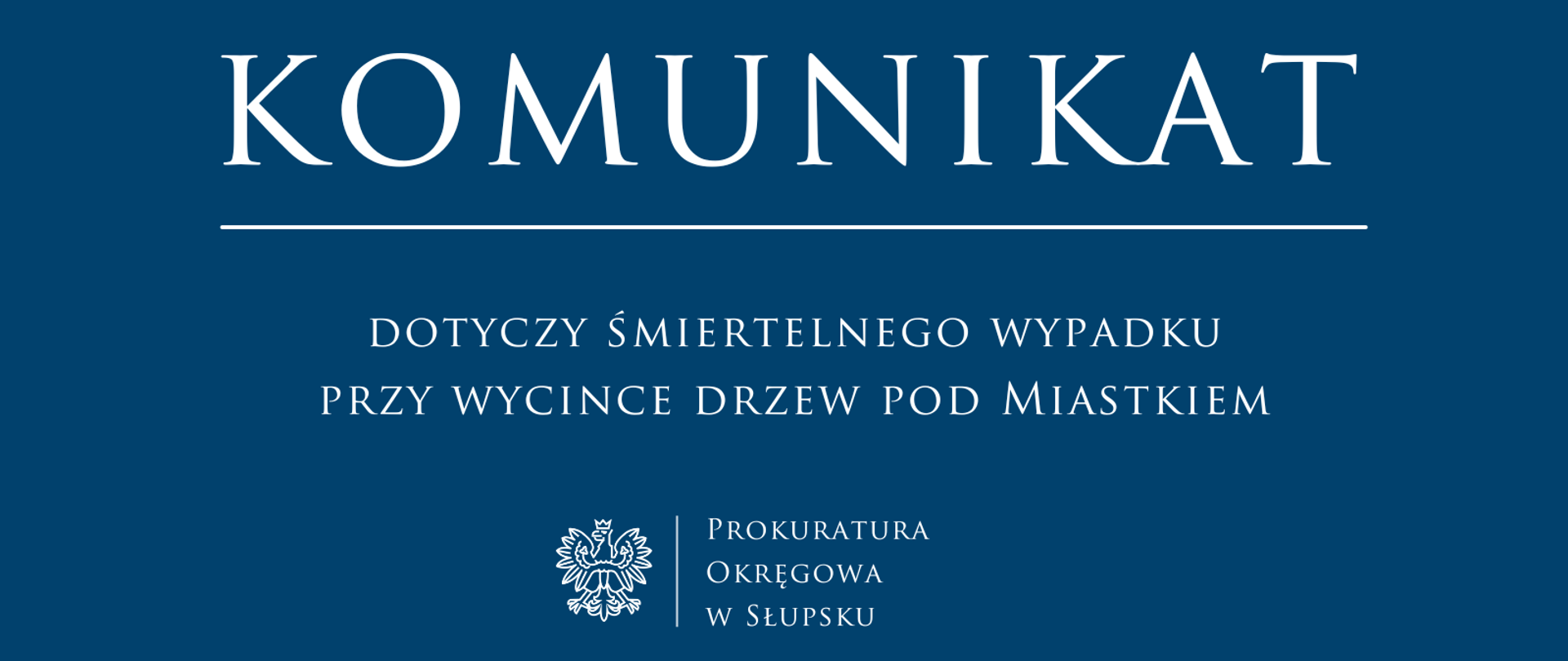dotyczy śmiertelnego wypadku przy wycince drzew pod Miastkiem