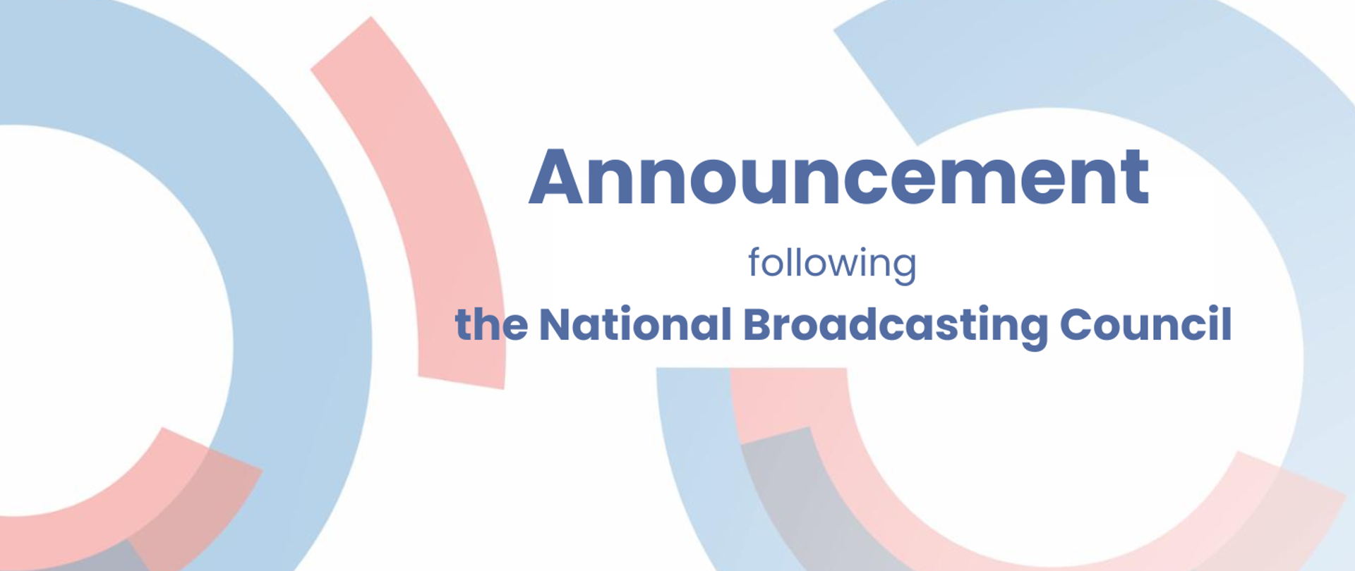 Announcement following the National Broadcasting Council 