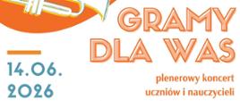 Gramy dla Was