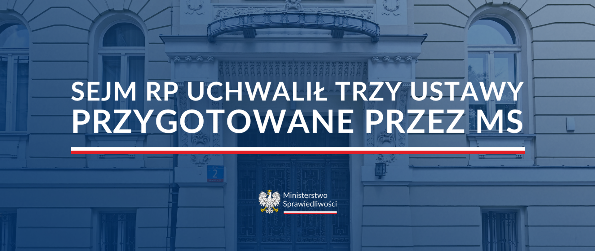 Sejm przyjął trzy projekty nowelizacji ustaw przygotowane przez MS 