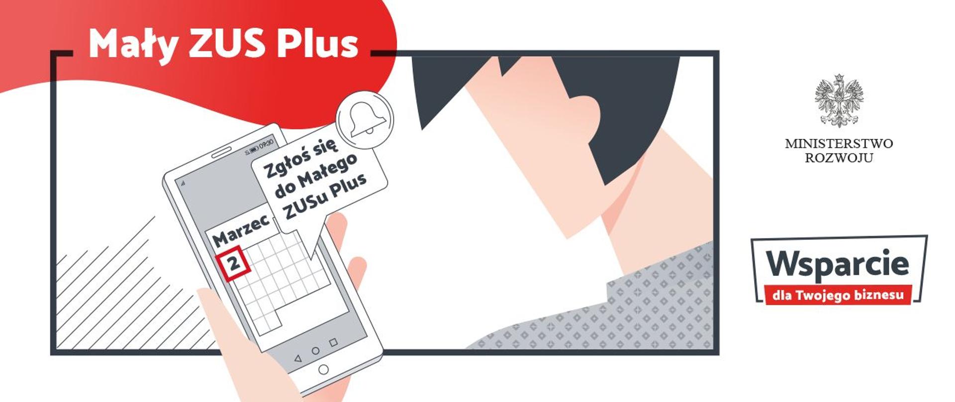 Osoba patrząca na komórkę, na której wyświetla sie kalendarz z datą 2 marca i napisem "Zgłoś sie do małego ZUS-u Plus